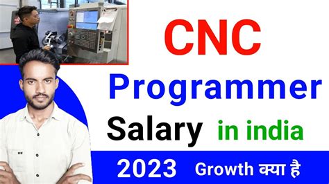 cnc lathe machine programmer salary in india|cnc programming salary.